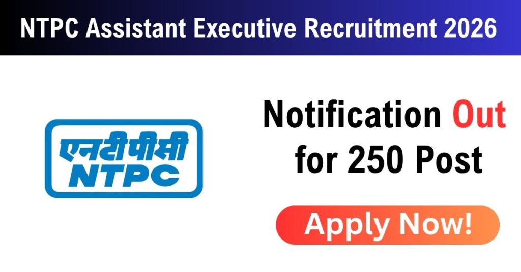 NTPC-Assistant-Executive-Recruitment-2026