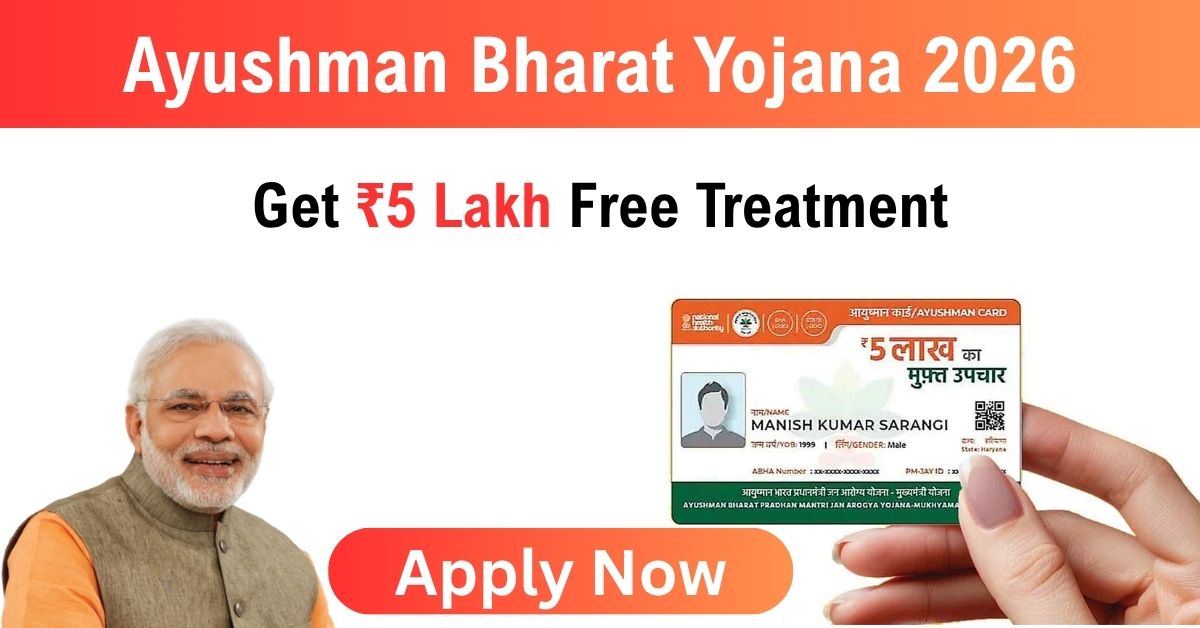 ayushman-bharat-yojana-2026-get-5-lakh-free-treatment-full-guide